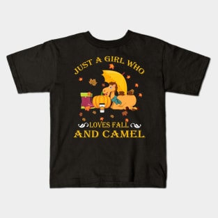 Just A Girl Who Loves Fall & Camel Funny Thanksgiving Gift Kids T-Shirt